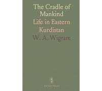 The Cradle of Mankind: Life in Eastern Kurdistan