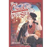 The Cradle Of The Sea Vol. 3 (de 4) La Cuna Del Mar