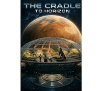 The Cradle To Horizon