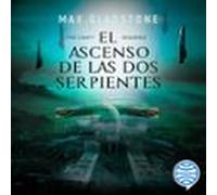 The Craft Sequence. El Ascenso De Las Dos Serpientes (audiolibro)