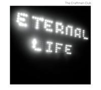 The Craftmen Club - Eternal life