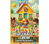 The Crafty Crew and the Toy Builders
