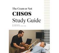 The Cram or Not: CHSOS Study Guide