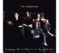CRANBERRIES - Everybody Else Is Doing It, So Why Can't We?