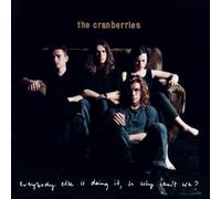 The Cranberries - Everybody Else Is Doing It, So Why Can't We?