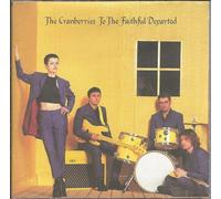The Cranberries - To the Faithful Departed
