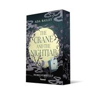 The Crane and the Nightjar: Nebelverhüllt | Der Auftakt zur düsteren Romantasy-Dilogie: tödliche Spiele und verbotene Gefühle