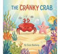 The Cranky Crab: A Children’s Book About Big Feelings and Deep Breaths