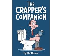 The Crapper's Companion: Workplace Puzzles More Entertaining Than Your Team Meetings | Games & Brain Teasers for the Office Loo(Perfect Gag Gift for Colleagues)
