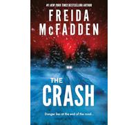 The Crash: The #1 Sunday Times Bestseller! A Pulse-Pounding Psychological Thriller from the Author of the Housemaid is Watching