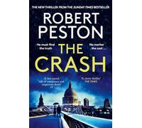 The Crash: The brand new explosive thriller from Britain's top political journalist