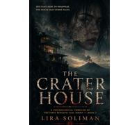 The Crater House: A Psychological Thriller of Gothic Horror, Hidden Surveillance, and Dark Secrets Beneath Taal Lake (The Fires Beneath Taal)