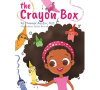 The Crayon Box: A Children's Story of Friendship, Harmony, and Beauty in All Colors