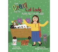 The Crazy Cat Lady and the Purr-fect Purr-ade
