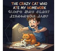 The Crazy Cat Who Ate My Homework