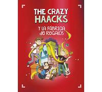 The Crazy Haacks y la fábrica de regalos (The Crazy Haacks) (Jóvenes lectores)