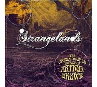 The Crazy World of Arthur Brown – Strangelands – Esoteric