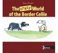 The Crazy World Of The Border Collie (ebook)