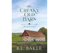 The Creaky Old Barn (The Irish Escape)