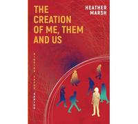 The Creation of Me, Them and Us (Binding Chaos)