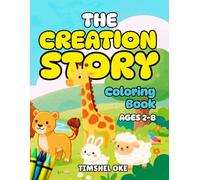 The Creation Story Coloring Book: Sunday School Lesson Pages: Featuring Screen-Free Dot to Dot Activities, Maze Games, and More Fun Faith Crafts for Toddlers Quiet Time