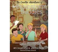 The Creative Adventures of the Brainstorm Buddies