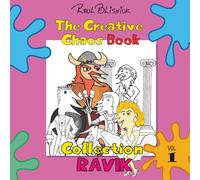 The Creative Chaos Book: Collection Ravik VOL 1