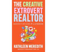 The Creative Extrovert Realtor Marketing DNA Playbook
