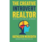 The Creative Introvert Realtor Marketing DNA Playbook