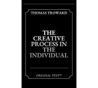 The Creative Process in the Individual
