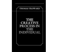 The Creative Process in the Individual