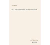 The Creative Process in the Individual