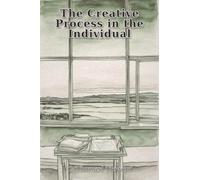 The Creative Process in the Individual
