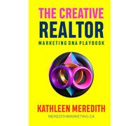 The Creative Realtor Marketing DNA Playbook