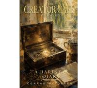 THE CREATOR CAFE: A BARISTAS DIARY - JOURNAL 3