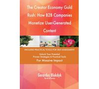 The Creator Economy Gold Rush: How B2B Companies Monetize User-Generated Content