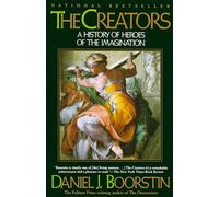 The Creators: A History of Heroes of the Imagination: 1 (Knowledge Series)