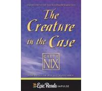 The Creature In The Case: An Old Kingdom Novella (ebook)