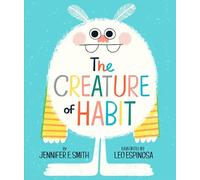 The Creature of Habit (A Creature of Habit Story)