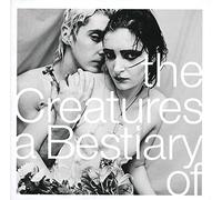 The Creatures - A Bestiary Of