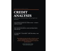 The Credit Analysis & Leveraged Finance Playbook: Credit Ratings, Covenant Design, Leveraged Loans, High-Yield Bonds, Technical Interview Questions, ... (Professional Interview Playbook Series)