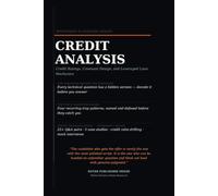 The Credit Analysis & Leveraged Finance Playbook: Credit Ratings, Covenant Design, Leveraged Loans, High-Yield Bonds, Technical Interview Questions, ... (Professional Interview Playbook Series)