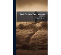 The Creed Explained