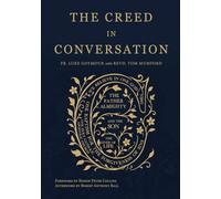 The Creed in Conversation
