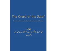 The Creed of the Salaf: Three Poems Written by the Salaf for Teaching and Memorization (Islamic Library Series)