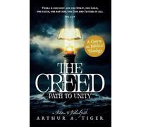 The Creed: Path to Unity: A Textbook of Christian Confession (Apology)