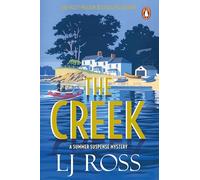 The Creek: The escapist mystery thriller from the bestselling author of Holy Island (The Summer Suspense Mysteries, 2)