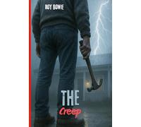 The Creep (Small Town Horror)