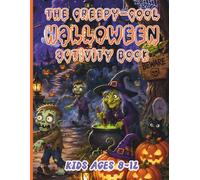 The Creepy-Cool Halloween Activity Book, Kids Ages 8-12: Word Search Puzzles, Ghostly Story & Coloring Pages for a Hauntingly Good Time