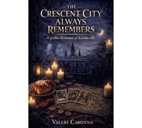 The crescent city always remembers: Karmicville’s EmpressVal and K Paul Mysteries (Karmic Ville chronicles)
